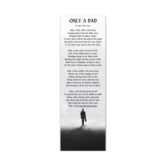 'Only a Dad' by Edgar Albert Guest - 12x36 Heartwarming Print Wall Art