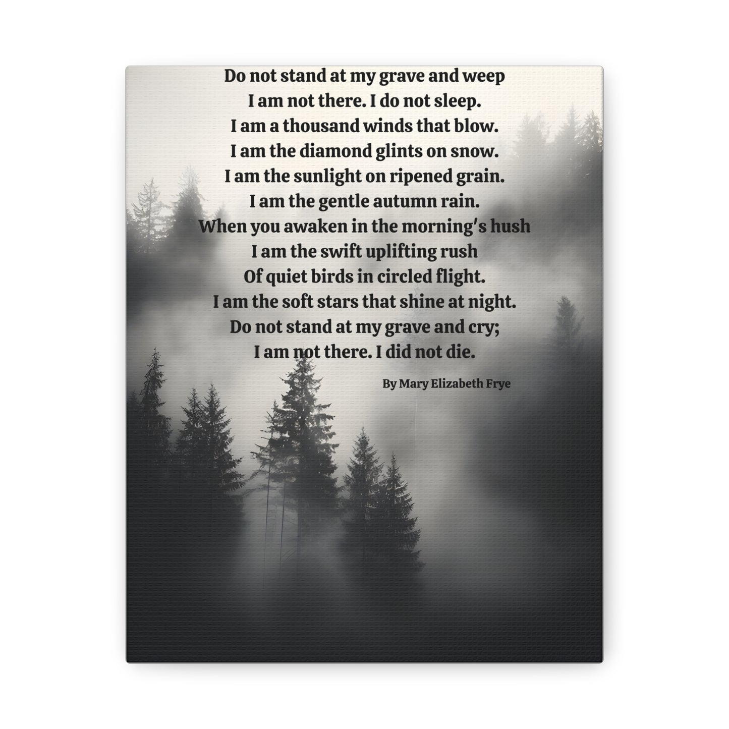 Do Not Stand at My Grave and Weep' by Mary Elizabeth Frye - 8x10 Canvas Print Wall Art